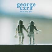 EZRA GEORGE  - VINYL HOLD MY GIRL [VINYL]