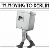  I'M MOVING TO BERLIN [VINYL] - suprshop.cz