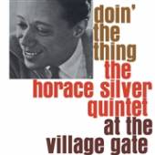 HORACE SILVER QUINTET  - VINYL DOIN THE THING..