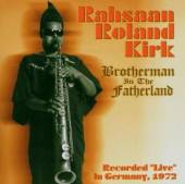 KIRK RAHSAAN ROLAND  - CD BROTHERMAN IN THE FATHERLAND