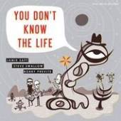 SAFT - SWALLOW - PREVITE  - CD YOU DONT KNOW THE LIFE