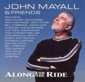 MAYALL JOHN  - CD ALONG FOR THE RID..