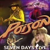 POISON  - CD SEVEN DAYS-LIVE
