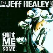 HEALEY BAND JEFF  - CD GET ME SOME