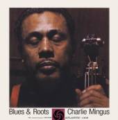 MINGUS CHARLES  - CD BLUES&ROOTS