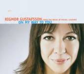 GUSTAFSSON RIGMOR (NILS LANDGR..  - CD ON MY WAY TO YOU ..