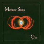SHIPP MATTHEW  - CD ONE