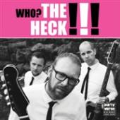 HECK  - VINYL WHO? THE HECK!!! [VINYL]