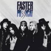  FASTER PUSSYCAT / DEBUT ALBUM FOR LOS ANGELES, CA., GLAM ROCKERS - supershop.sk