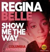 REGINA BELLE  - CD+DVD SHOW ME THE W..