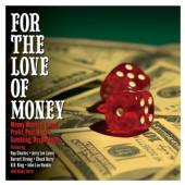  FOR THE LOVE OF MONEY - suprshop.cz