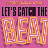 BROTHER DAN ALL STARS  - VINYL LET'S CATCH THE.. -CLRD- [VINYL]