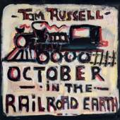 RUSSELL TOM  - CD OCTOBER IN THE RAILROAD EARTH