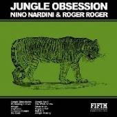 NINO NARDINI & ROGER ROGER  - CD JUNGLE OBSESSION
