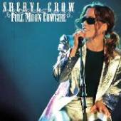 SHERYL CROW  - CD FULL MOON COWGIRL