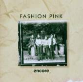 FASHION PINK  - CD ENCORE