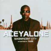 ACEYALONE  - CD MAGNIFICENT CITY