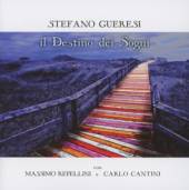 STEFANO GUERESI  - CD IL DESTINO DEI SOGNI