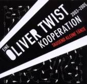 OLIVER TWIST KOOPERATION  - CD TAUSEND KLEINE TAENZE
