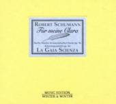 LA GAIA SCIENZA & LORENZO GHIE..  - CD ROBERT SCHUMANN - FüR MEINE CLARA