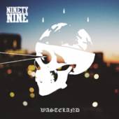 NINETYNINE  - VINYL WASTELAND [VINYL]