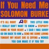 BURKE SOLOMON  - VINYL IF YOU NEED ME -HQ- [VINYL]
