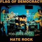 FLAG OF DEMOCRACY  - VINYL HATE ROCK [VINYL]