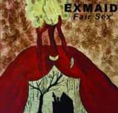 EXMAID  - VINYL FAIR SEX [VINYL]