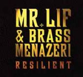 MR. LIF & BRASS MENAZERI  - VINYL RESILIENT [VINYL]