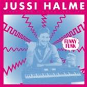 HALME JUSSI  - 2xVINYL FUNNY FUNK '..