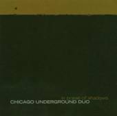 CHICAGO UNDERGROUND DUO  - CD IN PRAISE OF SHADOWS
