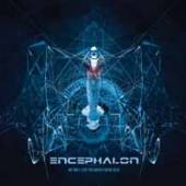 ENCEPHALON  - 2xCD WE ONLY LOVE YOU WHEN..