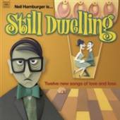 HAMBURGER NEIL  - CD STILL DWELLING