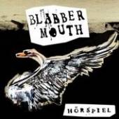 BLABBERMOUTH  - CD HORSPIEL