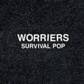 WORRIERS  - CD SURVIVAL POP -EXT. ED.-