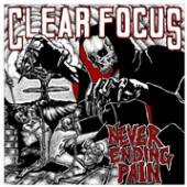CLEAR FOCUS  - SI NEVER ENDING PAIN /7