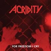 ACRIDITY  - CD FOR FREEDOM I CRY (DELUXE EDITION)