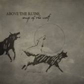 ABOVE THE RUINS  - VINYL SONGS OF THE WOLF [VINYL]