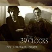 THIRTY-NINE CLOCKS  - 5xCD NEXT DIMENSION TRANSFER