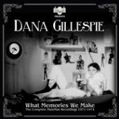 GILLESPIE DANA  - 2xCD WHAT MEMORIES WE MAKE -..