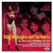 BABY WASHINGTON & THE HEARTS  - CD J & S YEARS: J & ..