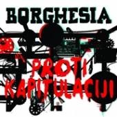 BORGHESIA  - CD PROTI KAPITULACIJI