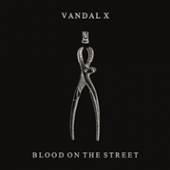 VANDAL X  - CD BLOOD ON THE STREET
