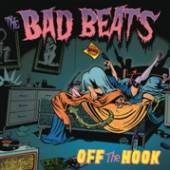 BAD BEATS  - CD OFF THE HOOK