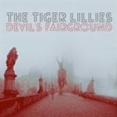 TIGER LILLIES  - CD DEVIL'S PLAYGROUND