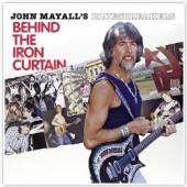 MAYALL'S JOHN BLUESBREAKERS  - CD BEHIND THE IRON CURTAIN