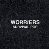 WORRIERS  - VINYL SURVIVAL POP -EXT. ED.- [VINYL]