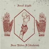 FERAL LIGHT  - CD FEAR RIDES A SHADOW