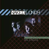 NAKED LUNCH  - VINYL 80'S SINGLES [VINYL]
