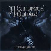 CANOROUS QUINTET  - CD ONLY PURE HATE -MMXVIII-